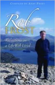 Reflections On A Life Well Lived PB - Rob Frost